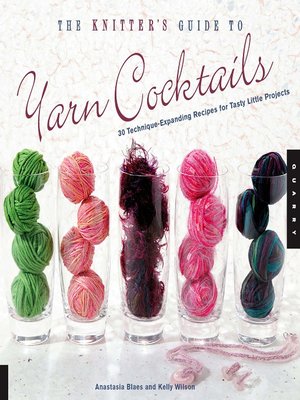 cover image of The Knitter's Guide to Yarn Cocktails